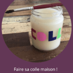 Comment fabriquer sa colle maison ?