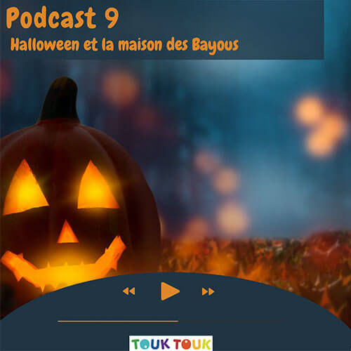 Podcast 9 : Halloween et la maison des Bayous