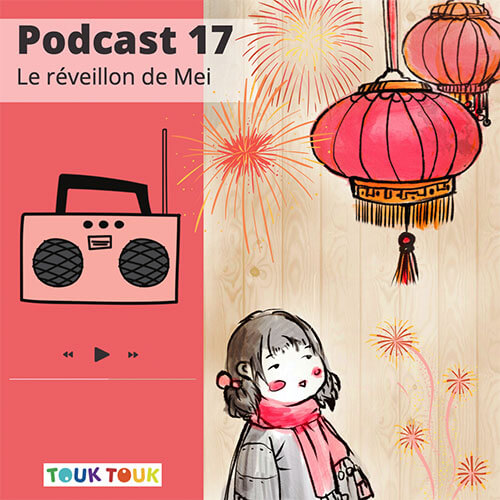 Podcast 17 : Le réveillon de Mei